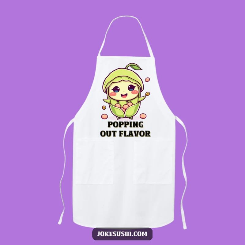 Funny Apron: Edamame Popping Beans Cooking Gear, Hilarious Gift For Health Nuts