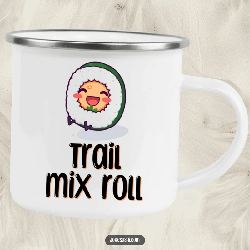 Funny camping mug showcasing a smiling sushi roll character with tiny legs rolling downhill, perfect for outdoor foodies.