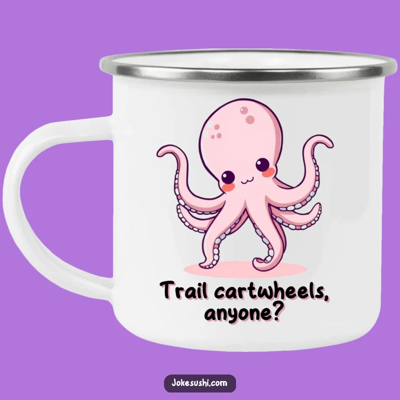 Funny Kawaii Octopus Cartwheel Camping Mug: Adventure with a Giggle