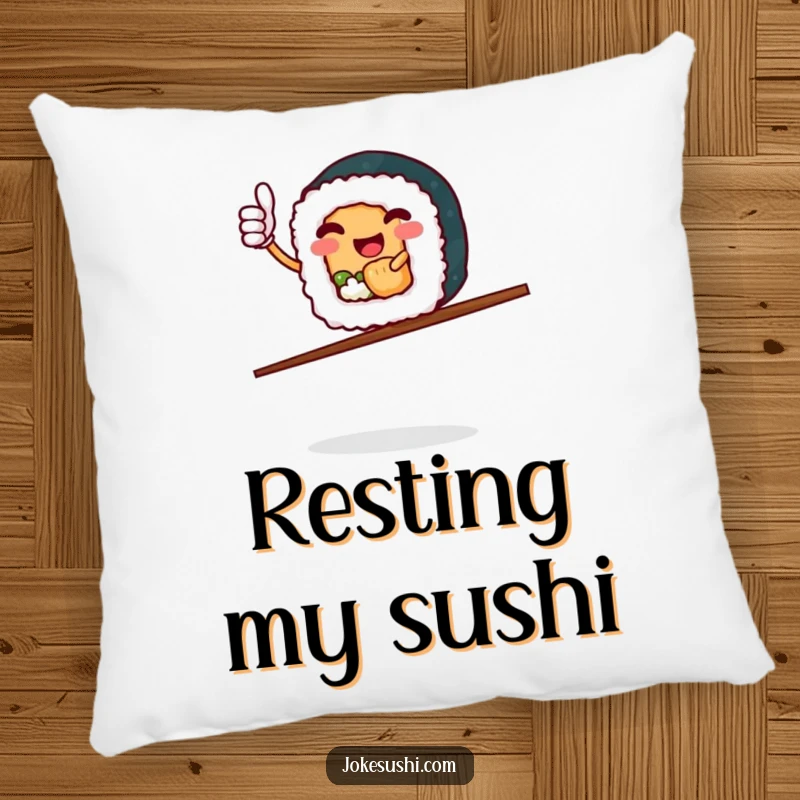 Funny Sushi Roll Pillow: Adorable sushi character gives thumbs up, balancing on chopsticks, offering cozy humor.