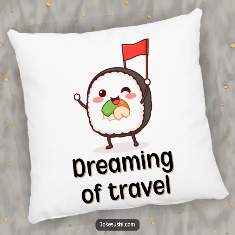 Funny pillow featuring a smiling sushi roll with tiny legs, waving a small flag, a humorous decorative accent.