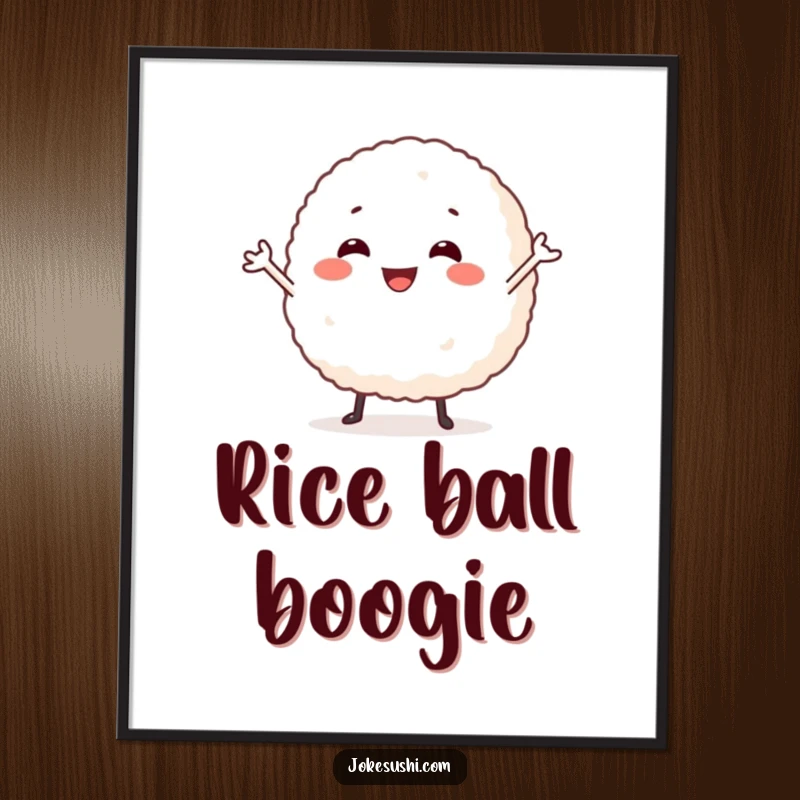Funny poster art of a smiling rice ball character with tiny arms, performing an energetic and silly dance, radiating joy.
