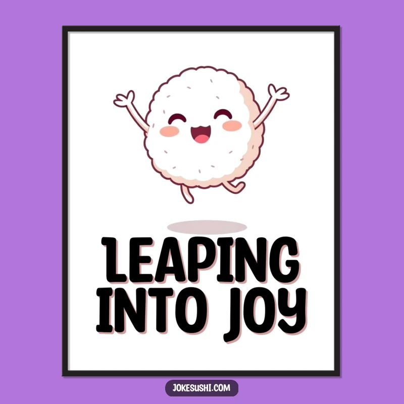 Funny Rice Ball Jump Poster: Happy Character's Leap - Great 'Funny Gift'