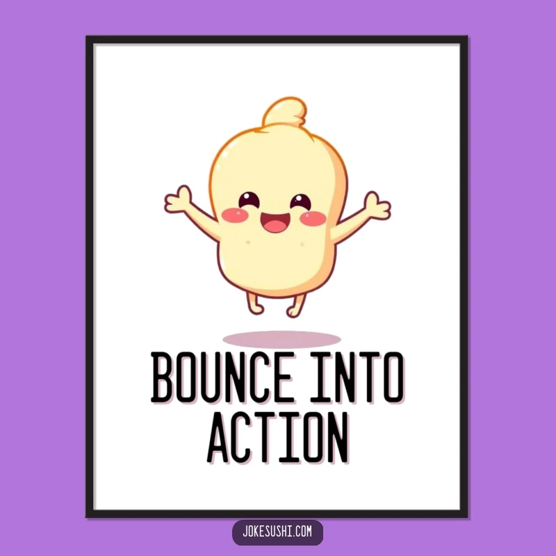Funny Tempura Bounce Poster: Joyful Art for Your Walls