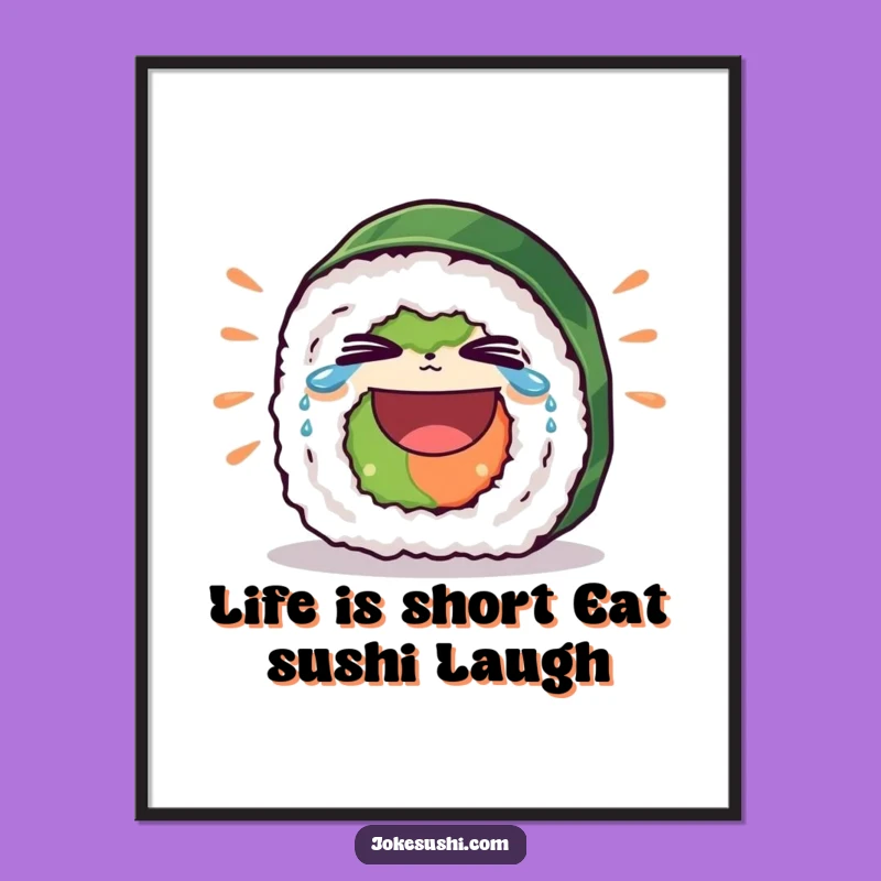Free Printable Funny Sushi Wall Art - Hilarious Laughing Roll Decor