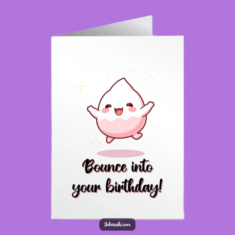 Free Printable Funny Birthday Card: Playful Mochi Sparkle Bounce!