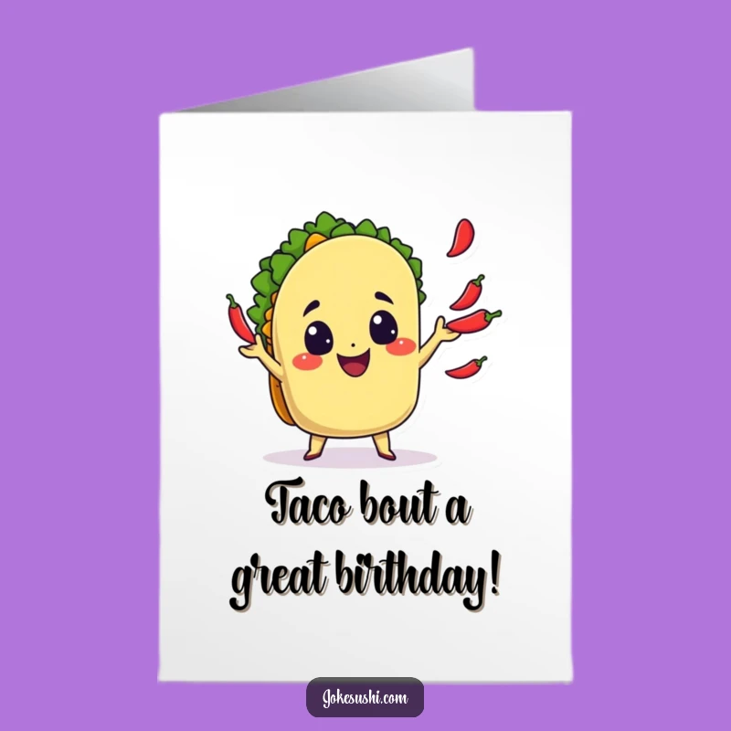 Free Printable Birthday Card: Juggling Taco Fiesta - Funny Downloadable Gift