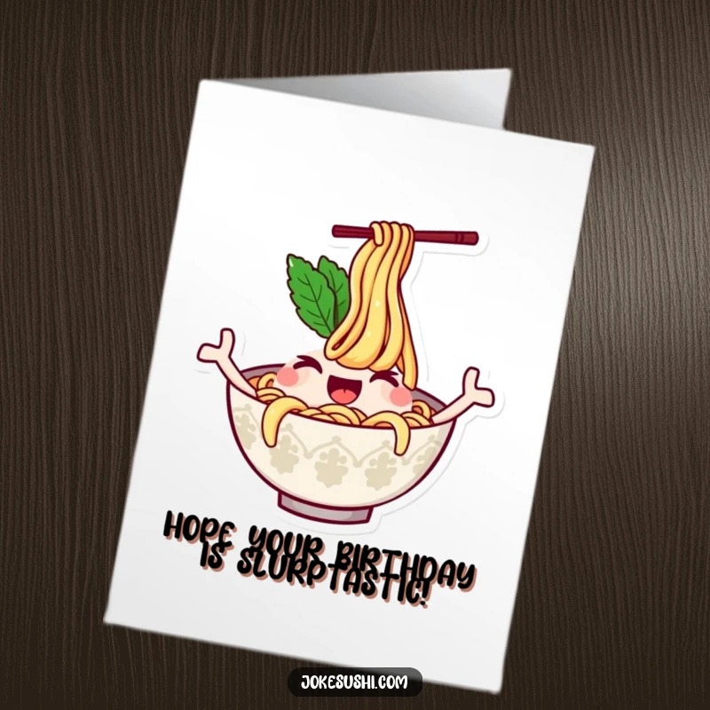 Funny Free Printable Birthday Card featuring a winking ramen bowl character whose noodles wave energetically like arms.