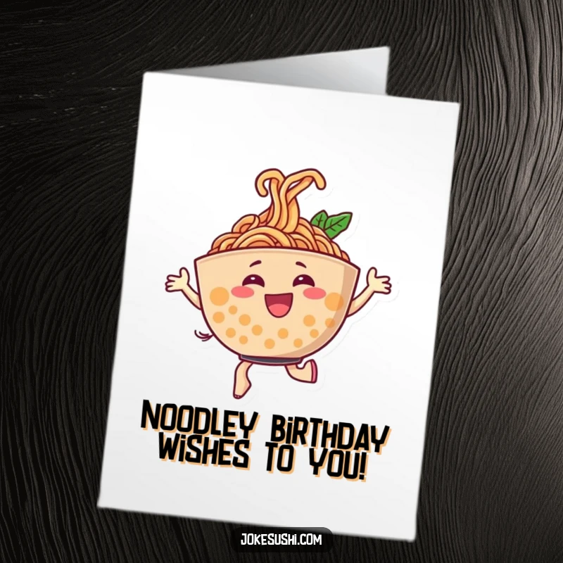 Funny Free Printable Birthday Card: Cheerful ramen bowl character dancing energetically, noodles swirling joyfully, a festive downloadable gift.