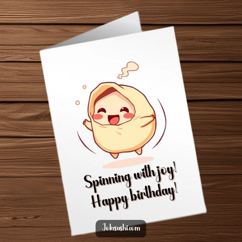 Funny Free Printable Birthday Card: A giggling gyoza character spinning rapidly with steam emanating.