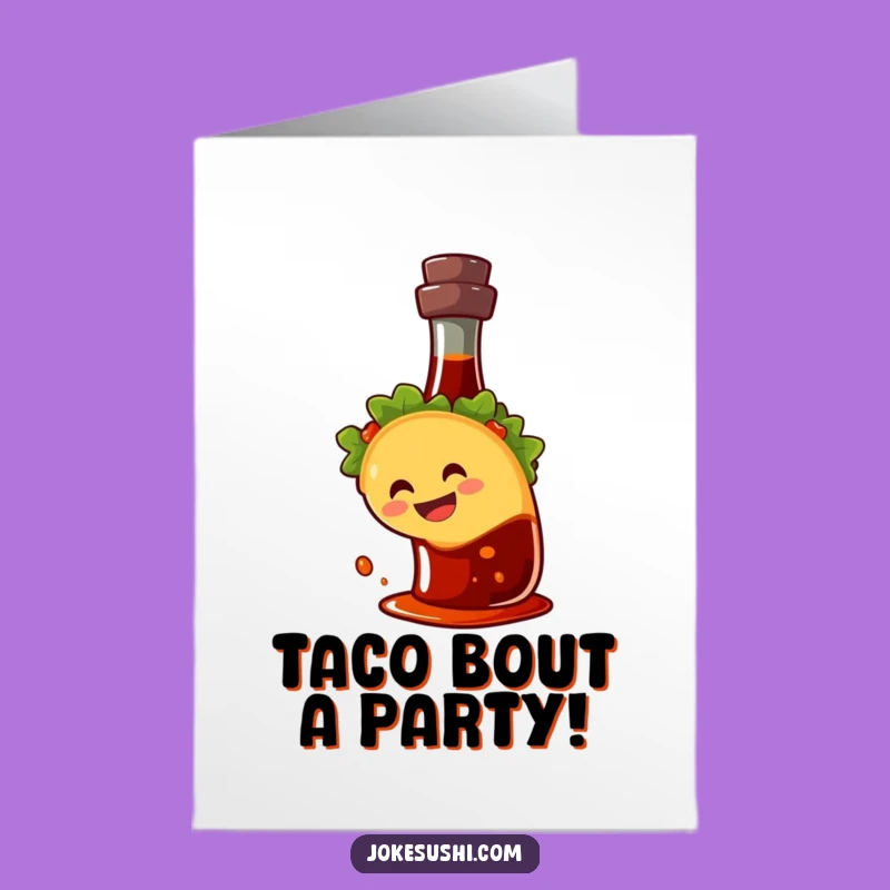 Funny Free Printable Birthday Card: Taco Sliding Soy Sauce - Downloadable Gift