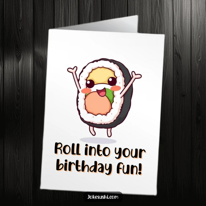 Funny Free Printable Birthday Card: A cheerful sushi roll character doing a somersault, bringing energetic birthday wishes.