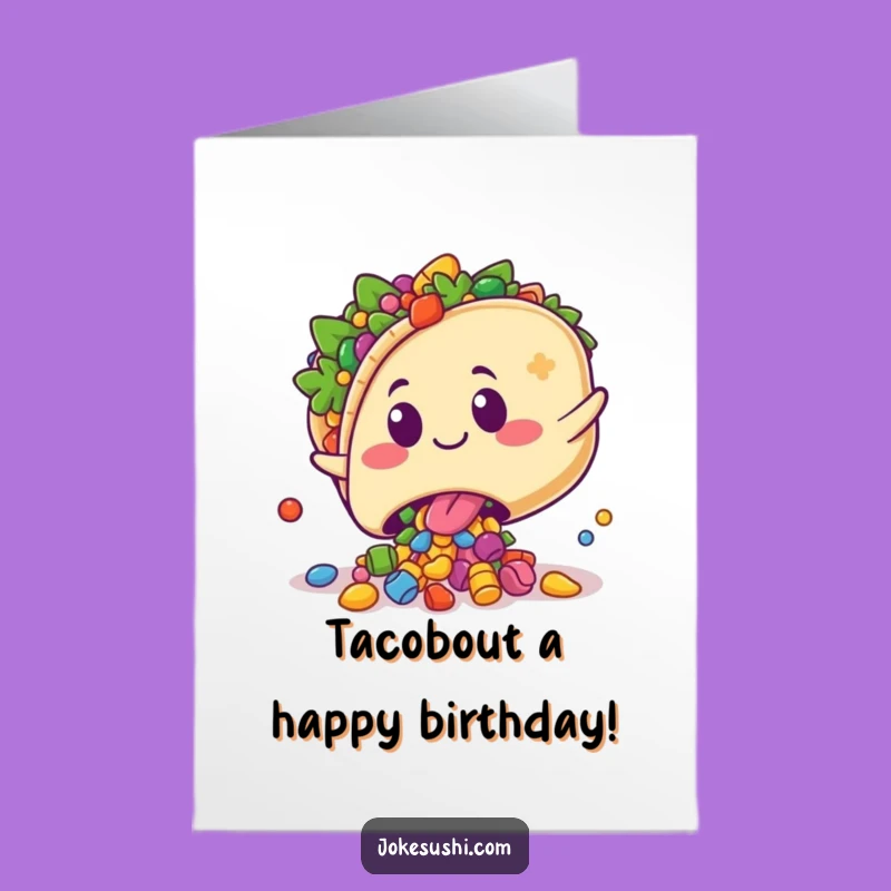 Free Printable Funny Taco Birthday Card - Playful Trip for a Laugh!