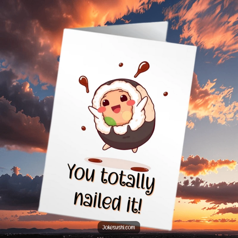 Funny Free Printable congratulations card showing a plump sushi roll mid-cartwheel with a dynamic soy sauce splash, celebrating achievements.