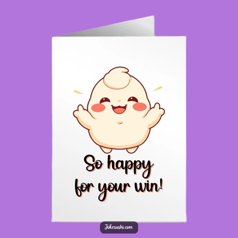 Free Printable Dumpling Congrats Card - Enthusiastic Downloadable Greeting for Big Wins