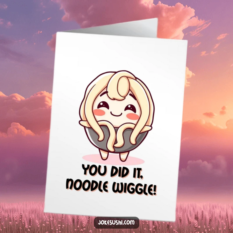 Funny Free Printable Congratulations Card: A joyful udon noodle character wiggling with excitement, cheering on success.