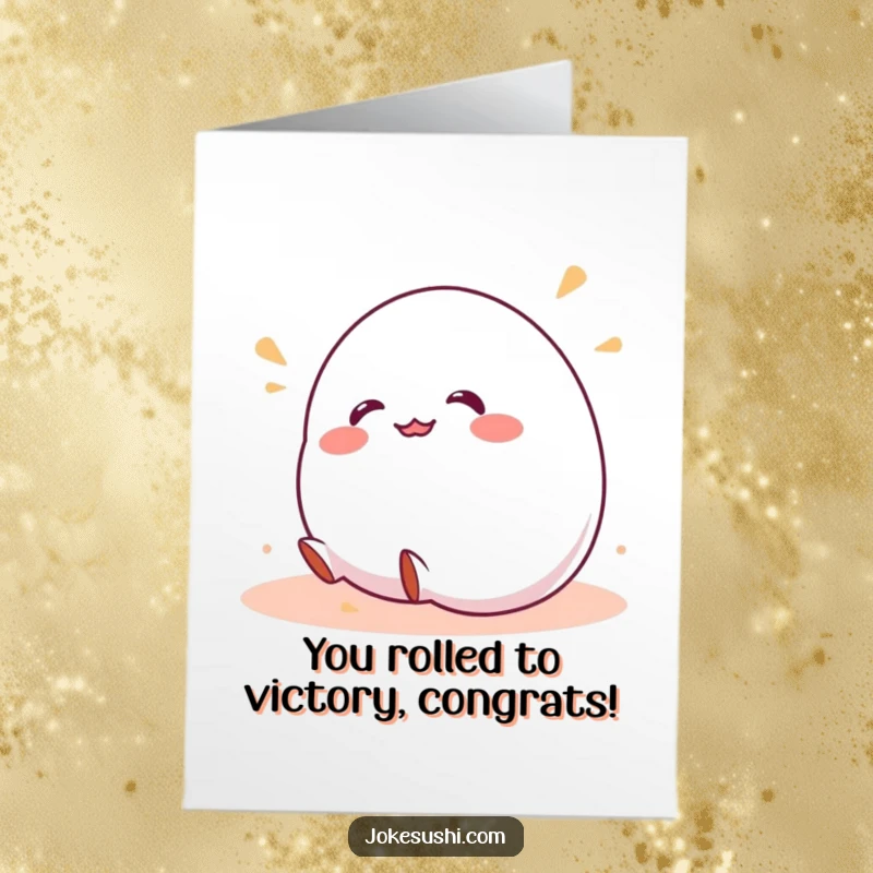 Funny Free Printable Congratulations Card with a wobbly mochi character giggling while rolling downhill, symbolizing unstoppable success.