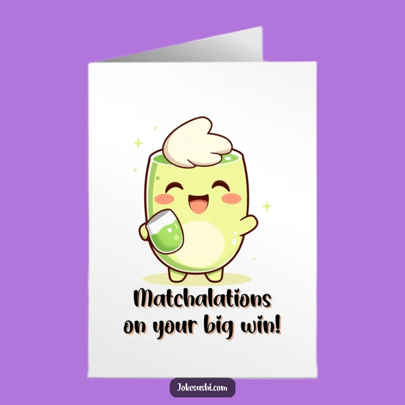 Free Printable Matcha Congrats Card: Funny Pouring Green Tea, Cheerful Downloadable Gift