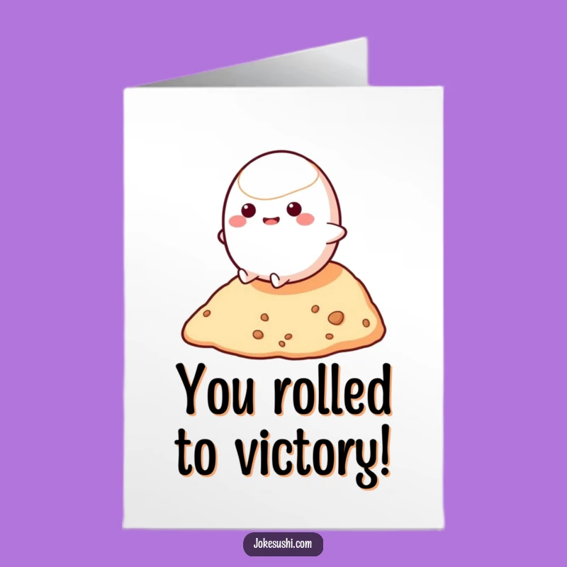 Free Printable Mochi Rolling Congrats Card - Funny Downloadable Gift for Rolling in Success