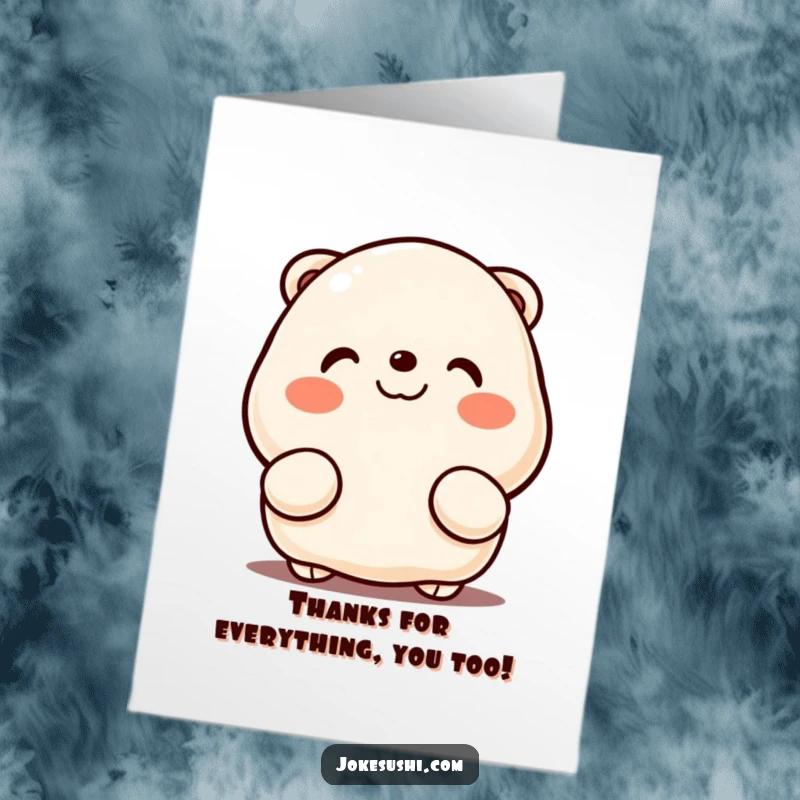 Funny Free Printable Dumpling Thank You Card: Cute dumpling with rosy cheeks peeking, offering thanks with humor.