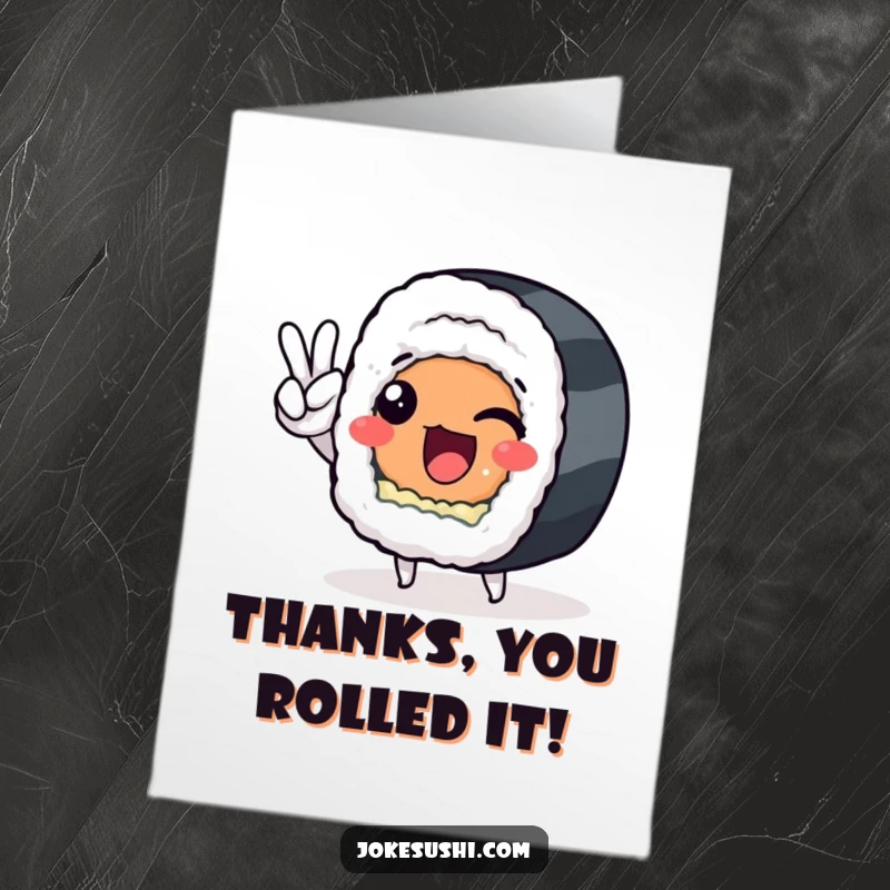 Funny Free Printable Thank You Card showcasing a cheerful sushi roll giving a peace sign, perfect for expressing thanks.