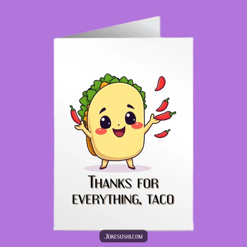 Free Printable Thank You Card: Taco Chili Juggler - Funny Downloadable Gift