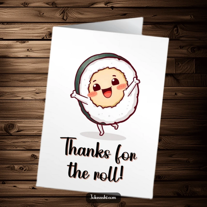 Funny Free Printable Thank You Card: A happy sushi roll performing a cartwheel, expressing thanks with joy.