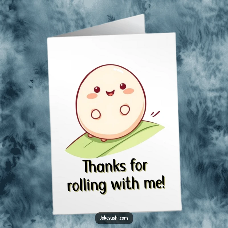 Funny Free Printable Thank You Card: A smiling mochi character rolls happily down a gentle slope, expressing thanks.