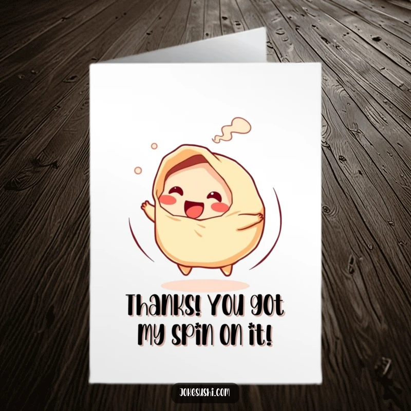 Funny Free Printable Thank You Card: Gyoza character doing a speedy spin, a fun way to say thanks.