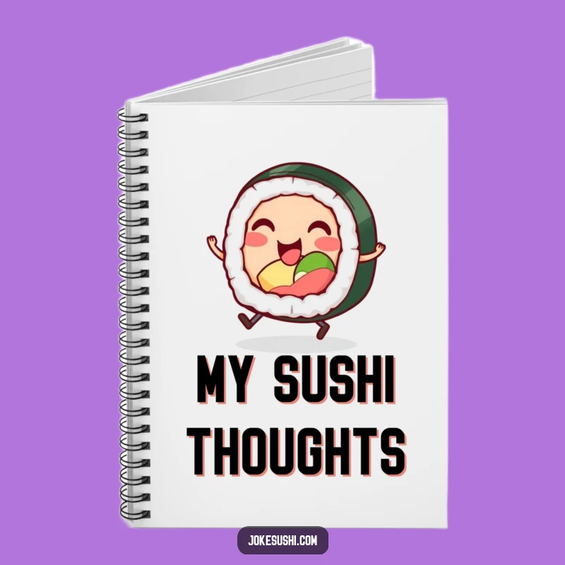 Funny Sushi Roll Notebook: Jot Down Your Foodie Adventures with Humor
