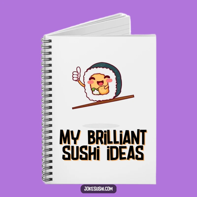 Funny Sushi Roll Thumbs Up Notebook - Jot Down Laughs with Chopstick Balance