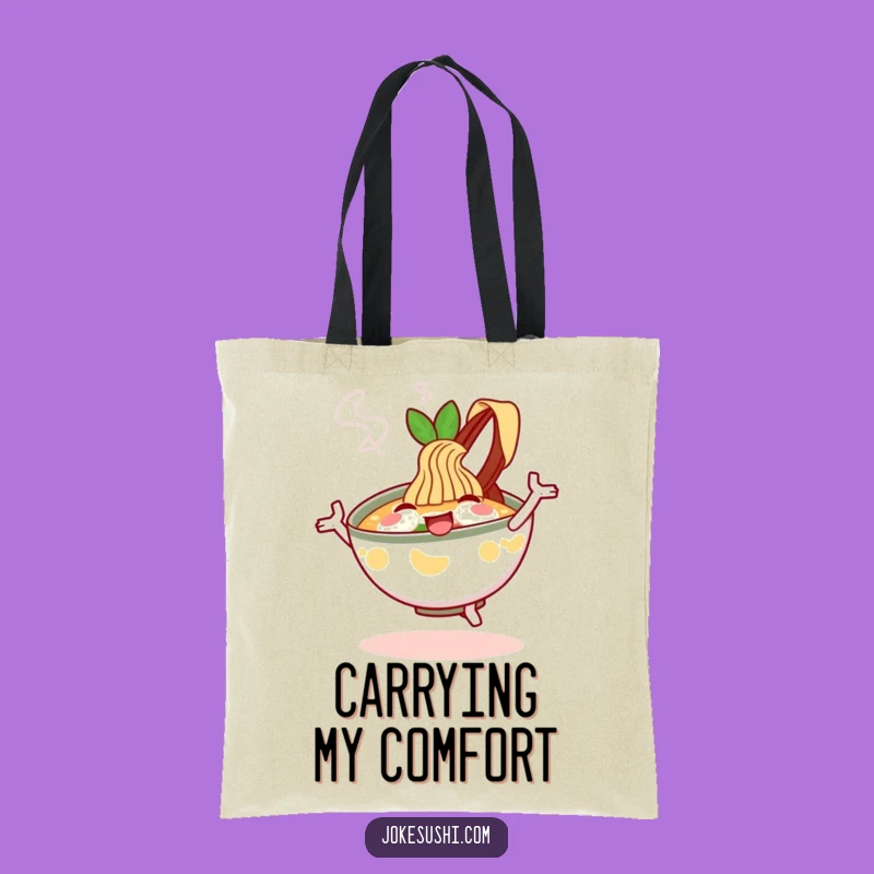 Funny Ramen Tote Bag: Carry Your Comfort With This Cheerful Funny Gift