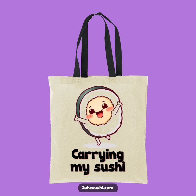 Funny Sushi Roll Cartwheel Tote Bag: Carry Your Laughs and Essentials!